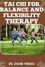 Tai CHI for Balance and Flexibility Therapy