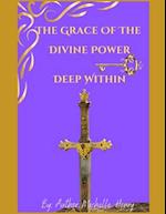 The Grace of the Divine Power Deep Within