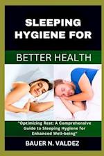 Sleeping Hygiene for Better Health