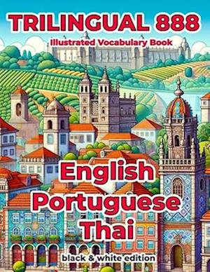 Trilingual 888 English Portuguese Thai Illustrated Vocabulary Book