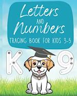 Letters and Numbers Tracing Book for Kids 3-5