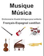 Français-Espagnol castillan Musique / Música Dictionnaire illustré bilingue pour enfants