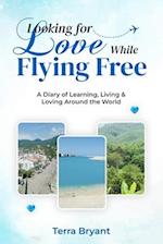 Looking for Love While Flying Free