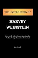 The Untold Story of Harvey Weinstein