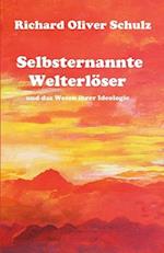 Selbsternannte Welterlöser