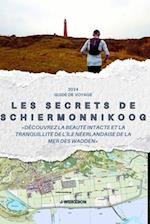 Les secrets de Schiermonnikoog (Netherland) 2024 Guide de voyage