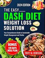 The Easy Dash Diet Weight Loss Solution 2024