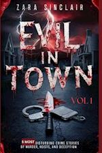 Evil In Town Vol 1