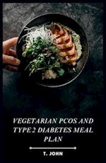 Vegetarian PCOS and Type 2 Diabetes Meal Plan