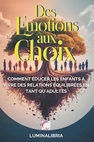 Des Émotions Aux Choix