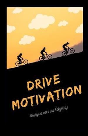 Drive Motivation