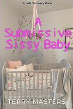 A Submissive Sissy Baby (Diaper Version)