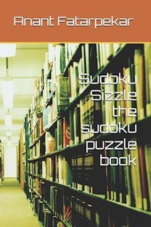 Sudoku Sizzle the sudoku puzzle book