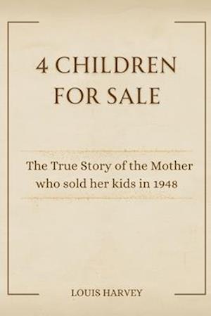 4 Children for Sale