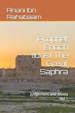 Prophet Enoch (Idris) The Great Saphra