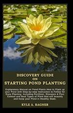 Discovery Guide on Starting Pond Planting