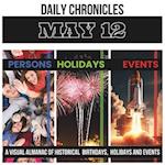 Daily Chronicles May 12