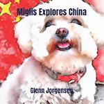 Miglis Explores China