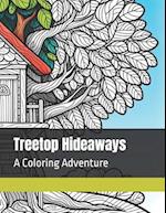 Treetop Hideaways: A Coloring Adventure 