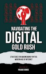 Navigating The Digital Gold Rush