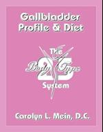 Gallbladder Profile & Diet