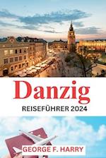 Danzig Reiseführer 2024