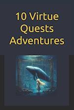 10 Virtue Quests Adventures