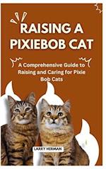 Raising a Pixiebob Cat