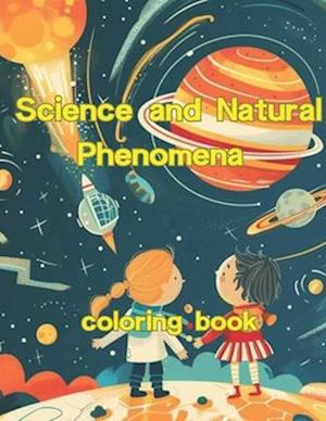 Coloring Book of Science and Natural Phenomena