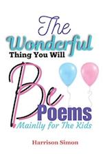 The Wonderful Thing You Will Be Poems