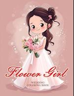 Wedding Flower Girl Coloring Book. Kids Coloring Book with Brides, Grooms, Flowers, Cakes.