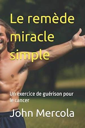 Le remède miracle simple