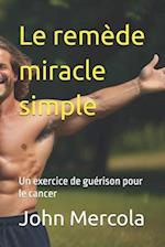 Le remède miracle simple