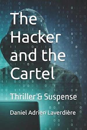 The Hacker and the Cartel