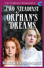 Two Steadfast Orphan's Dreams
