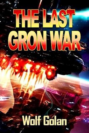 The Last Gron War