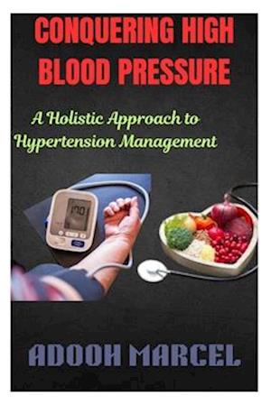 Conquering High Blood Pressure