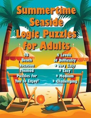 Summertime Seaside Logic Puzzles for Adults