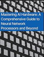 Mastering AI Hardware