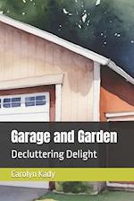 Garage and Garden