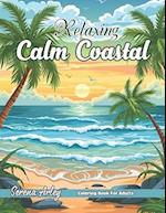 Relaxing Calm Coastal Coloring Book for Adults