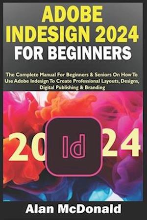 Adobe Indesign 2024 for Beginners