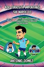 400 curiosità importanti sul Napoli FC