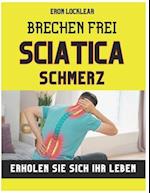 Brechen frei von Sciatica Schmerz