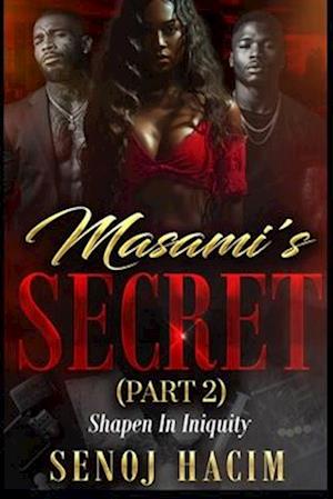 Masami's Secrets 2 Shapen in Iniquity