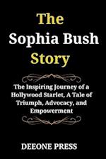 The Sophia Bush Story