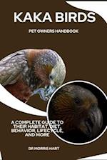 Kaka Birds Pet Owners Handbook