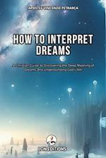 How to interpret dreams