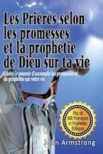 Les Prieres Selon Les Promesses Et La Prophetie