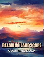 Relaxing Landscape Coloring Book For Adults